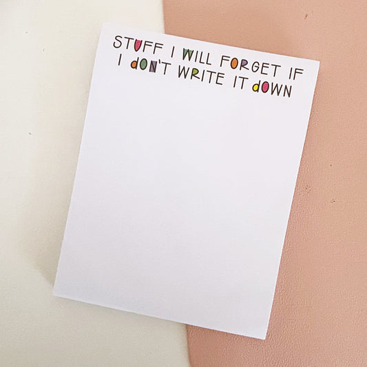 Stuff I'll Forget If I don't Write It Down To Do List