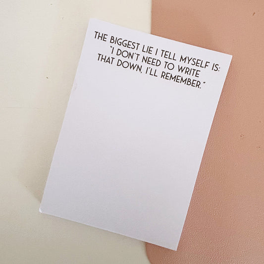 The Biggest Lie I Tell Myself Is... To Do List