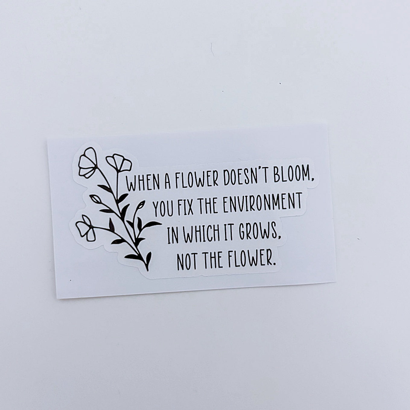 When a Flower Doesn't Bloom.. Sticker