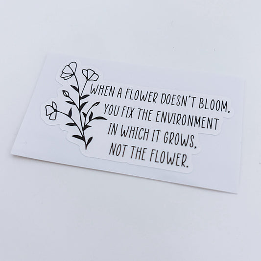 When a Flower Doesn't Bloom.. Sticker